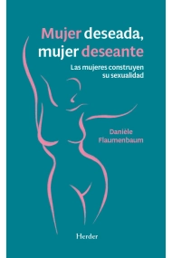 Coberta de Mujer deseada, mujer deseante. Las mujeres construyen su sexualidad