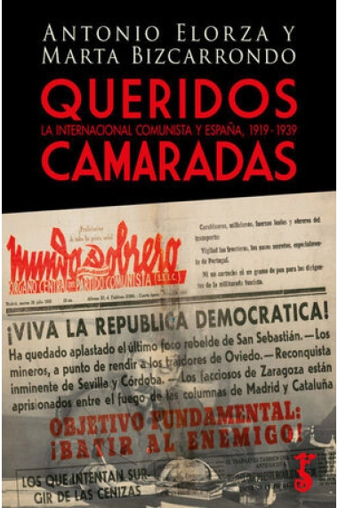 Cover of Queridos camaradas. La internacional comunista y España, 1919-1939 — Vv.aa.