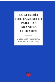 Cover of La alegría del Evangelio para las grandes ciudades