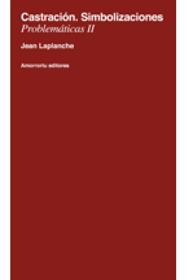 Coberta de Castración. Simbolizaciones (Problemáticas II) — Jean Laplanche