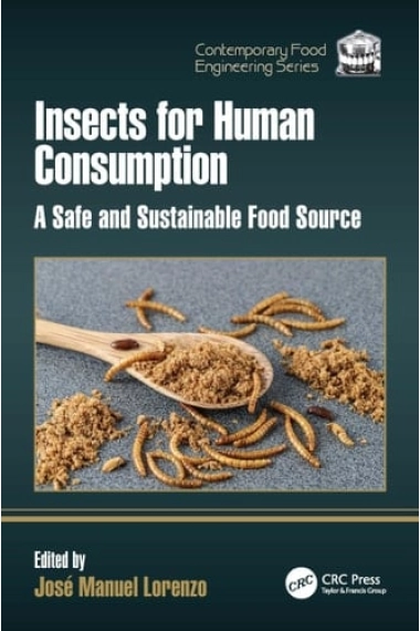 Coberta de Insects for Human Consumption - A Safe and Sustainable Food Source — Antonio José Lorenzo Sánchez