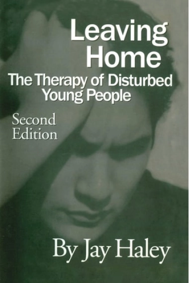 Cover von Leaving Home The Therapy of Disturbed Young People — Jay Haley